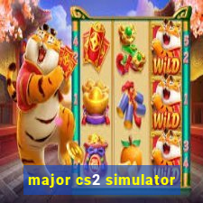 major cs2 simulator